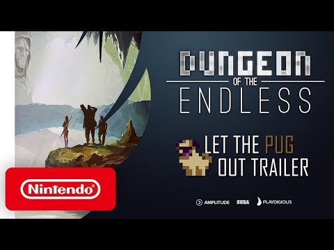 Dungeon of the Endless - Let the Pug Out Trailer - Nintendo Switch