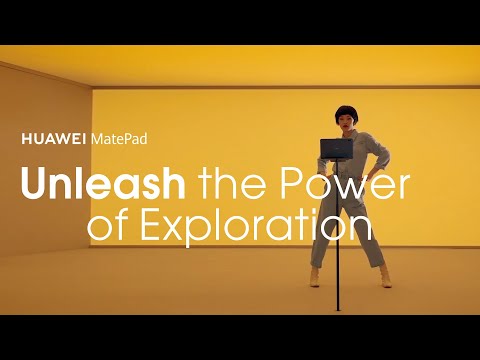 HUAWEI MatePad－Unleash the Power of Exploration