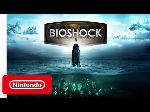 BioShock: The Collection - Launch Trailer - Nintendo Switch