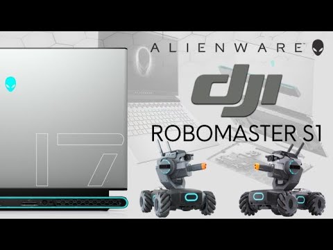 AWFH: DJI ROBOMASTER S1 & ALIENWARE M17