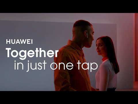 HUAWEI - Together in just one tap