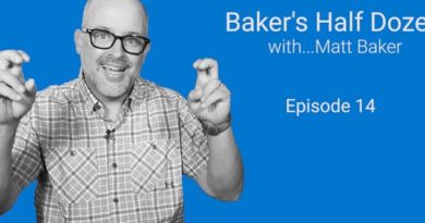Baker’s Half Dozen — Episode 14