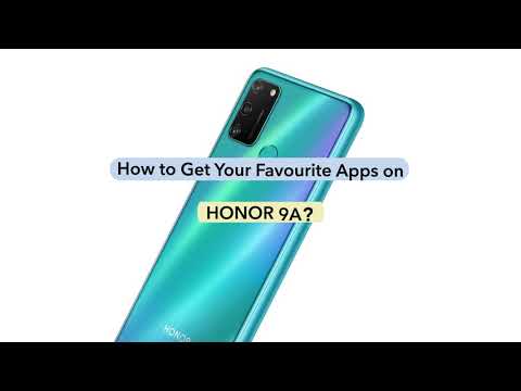 How to Get Your Favourite Apps on HONOR 9A