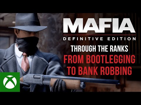 Mafia: Definitive Edition - Through the Ranks, from Bootlegging to Bank Robbing
