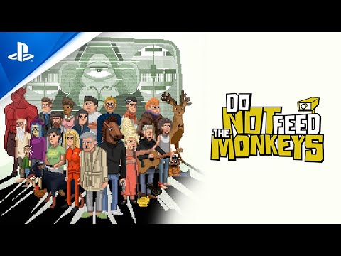 Do Not Feed the Monkeys - Official Trailer |  PS4