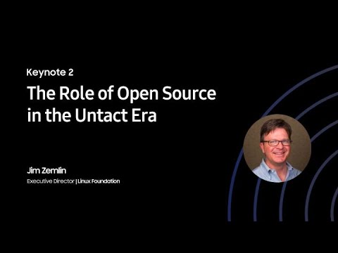 [SOSCON 2020 Keynote]  The Role of Open Source in the Untact Era
