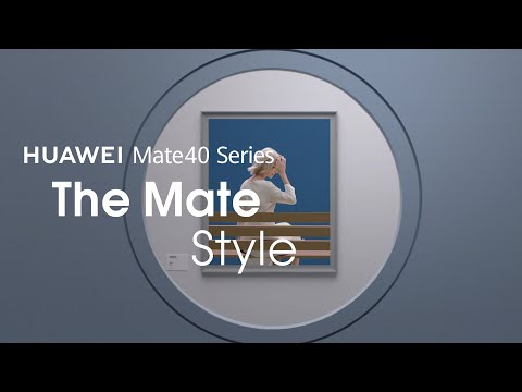 HUAWEI Mate 40 Series – The Mate Style