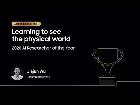 [SAIF 2020] Day 1: AI Researcher of the Year - Jiajun Wu | Samsung