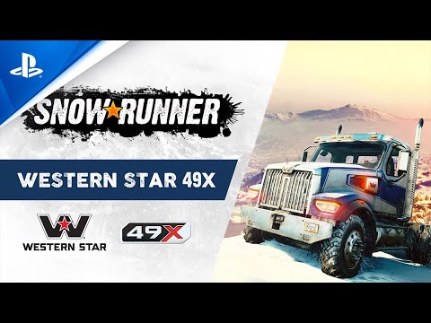 SnowRunner - The All-New Western Star 49X | PS4