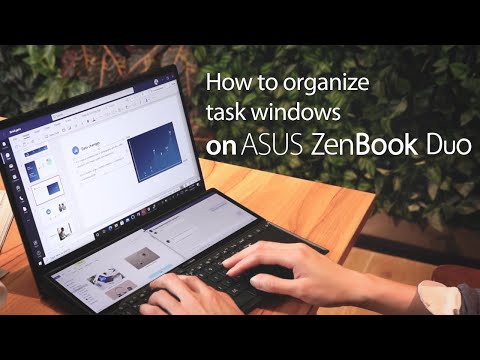 How to Organize Task Windows on ZenBook Duo | ASUS