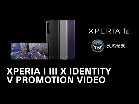 Xperia I III x Identity V Promotion Video