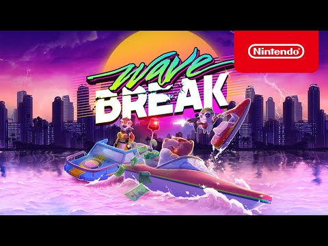 Wave Break - Launch Trailer - Nintendo Switch
