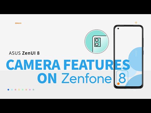 ZenUI 8: Camera Features on Zenfone 8 | ASUS