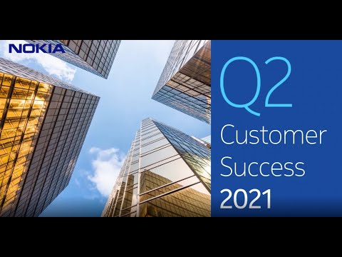 Nokia Q2 2021 Customer Success Video