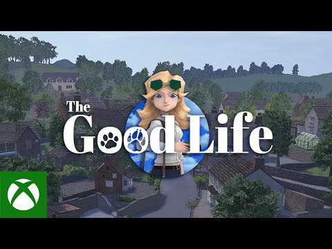 The Good Life - Launch Trailer
