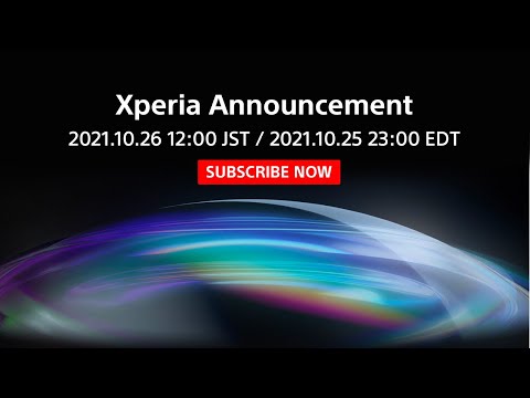 A Brand New Xperia Announcement - October 2021