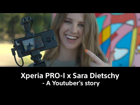 Xperia PRO-I x Sara Dietschy – A YouTuber’s story
