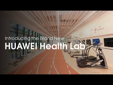 Introducing the Brand New HUAWEI Health Lab