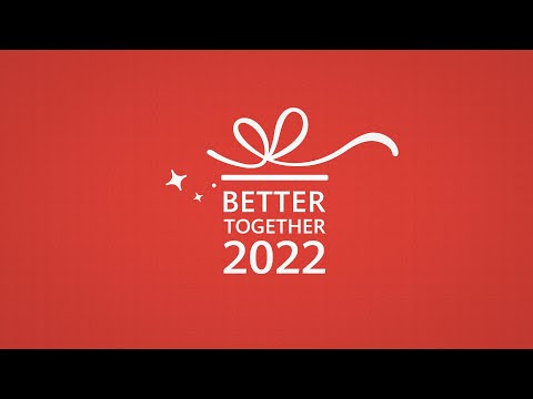 Better Together 2022