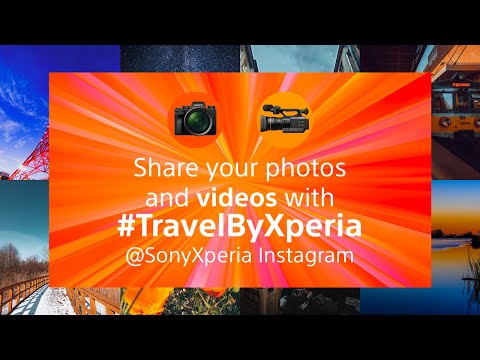#TravelByXperia – Now “in motion”!
