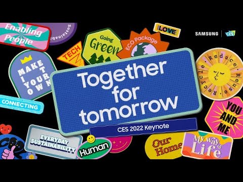 [CES 2022] Together for tomorrow: Event Highlights | Samsung