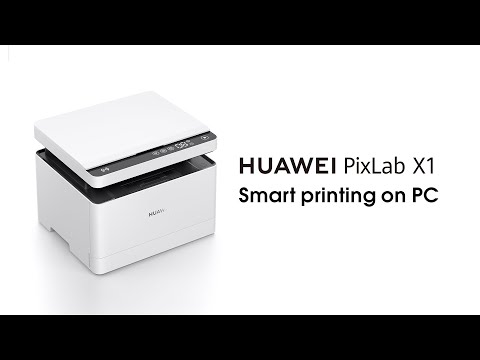 HUAWEI PixLab X1 Operation Guide – Smart printing on PC