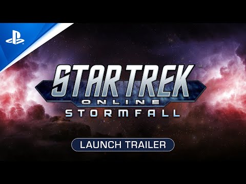 Star Trek Online: Stormfall - Launch Trailer | PS4 Games