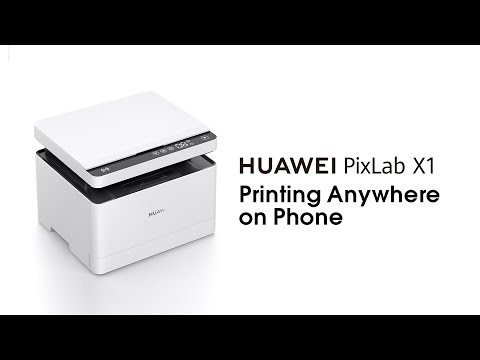 HUAWEI PixLab X1 Operation Guide – Printing Anywhere