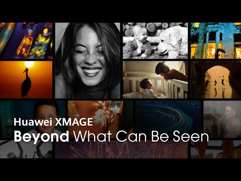 Huawei XMAGE - Beyond What Can Be Seen