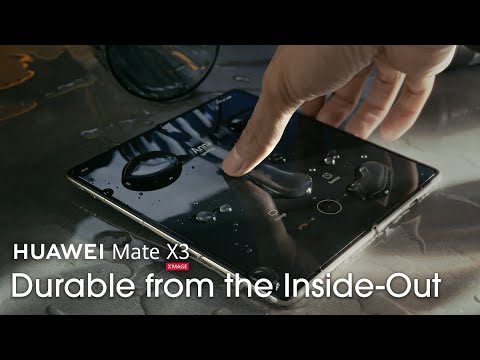HUAWEI Mate X3 - Durable from the Inside-Out