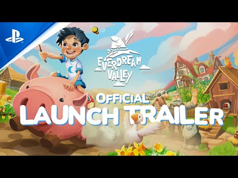 Everdream Valley - Launch Trailer | PS5 & PS4 Games