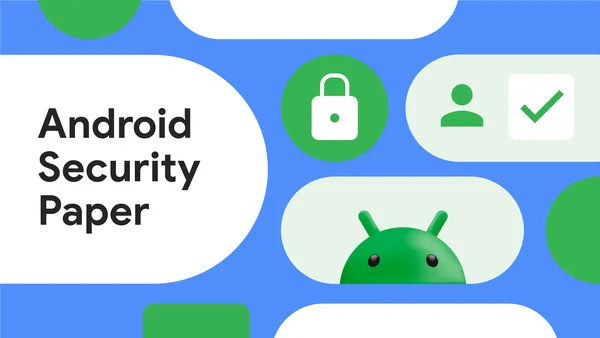 Read this year’s Android Security Paper for the latest on mobile protections