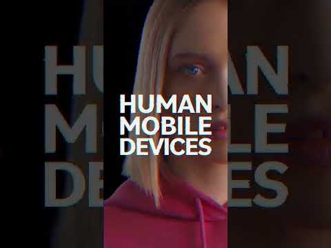 Welcome to #HumanMobileDevices