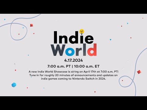 Indie World Showcase 4.17.2024 - Nintendo Switch