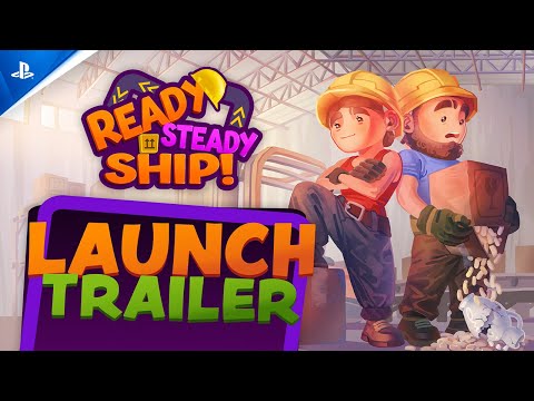 Ready, Steady, Ship! - Launch Trailer | PS5 & PS4 Games