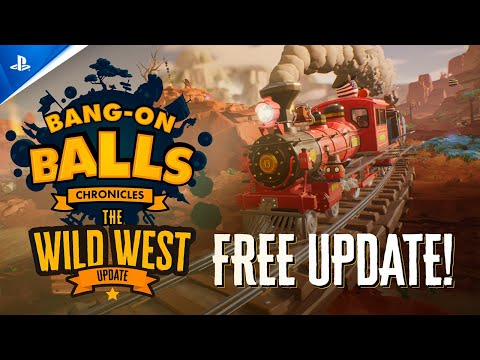 Bang-On Balls: Chronicles - Free Wild West Map Launch Trailer | PS5 & PS4 Games