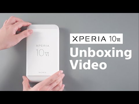 Xperia 10 VI | Official unboxing video​