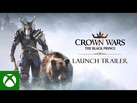 Crown Wars: The Black Prince | Launch Trailer