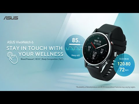 ASUS VivoWatch 6 - Stay in Touch with Your Wellness