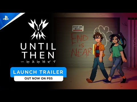 Until Then - Launch Trailer | PS5 Games